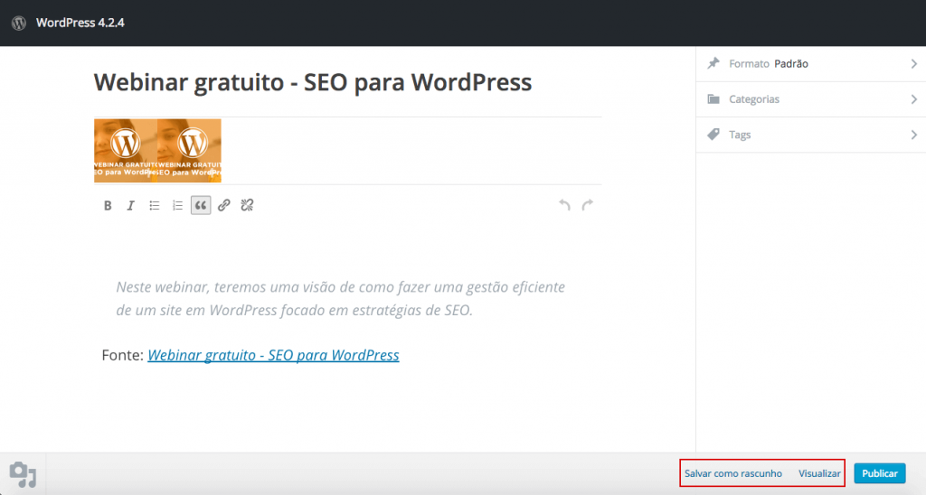 Opções no rodapé do "Publique isso" na versão 4.2.4 do WordPress.