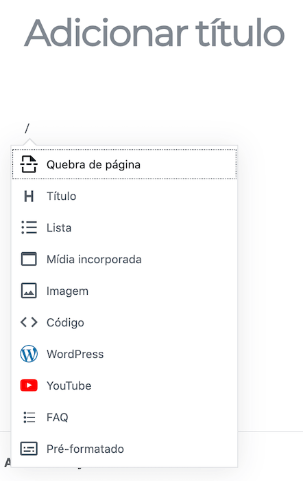 O atalho "/" slash do editor Gutenberg