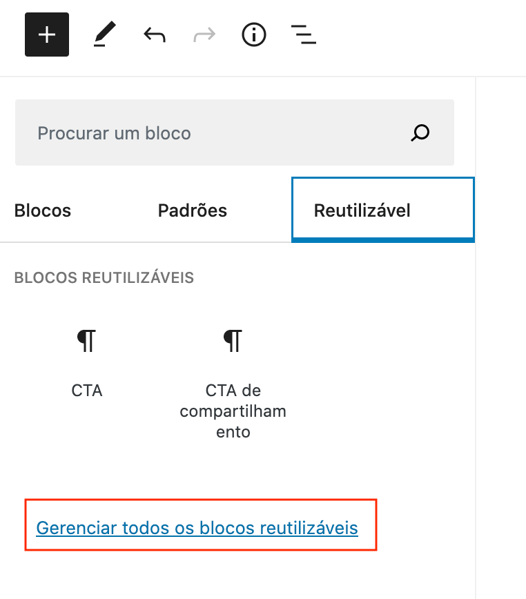 Exemplo da localização do link "Gerenciar todos os blocos reutilizáveis" no Gutenberg.