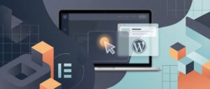 Como usar Elementor no WordPress: configuração e primeiros passos 1 generation 25 featured
